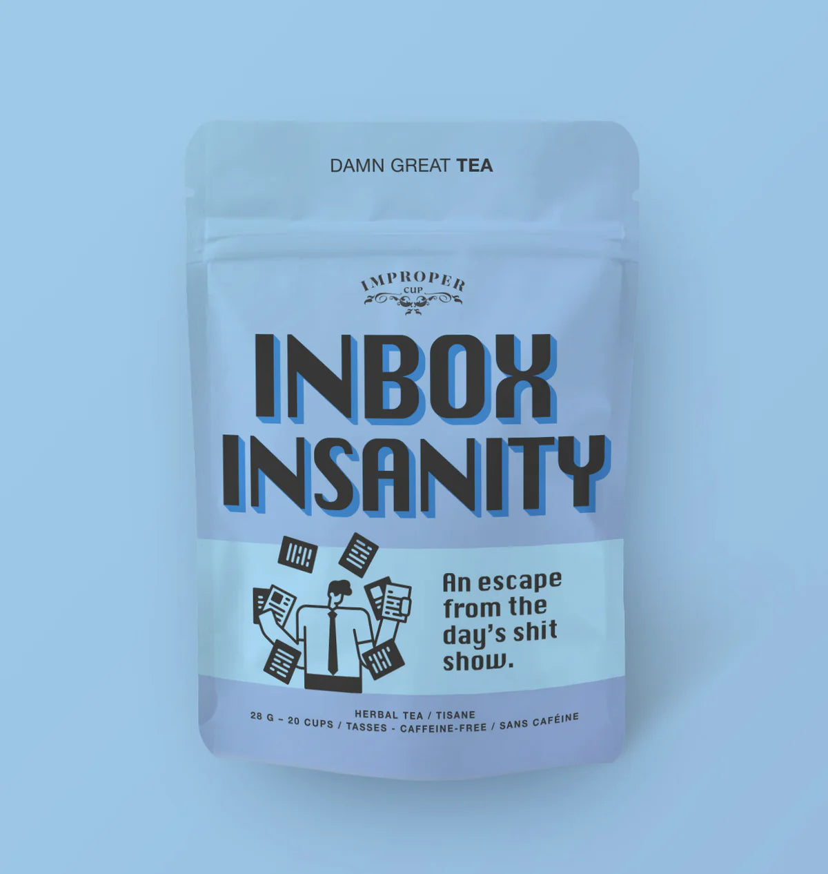 Improper Cup Tea - Inbox Insanity