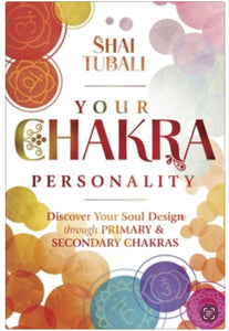 Your Chakra Personality - Shai Tubali