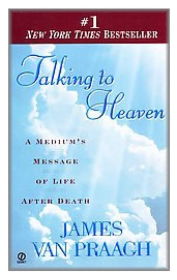 Talking To Heaven - James Van Praagh