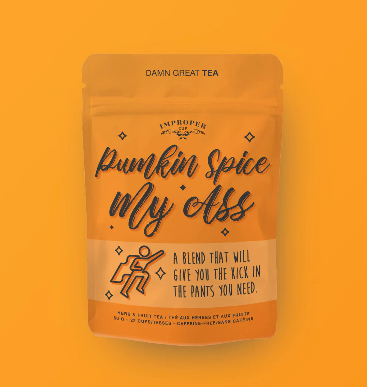 Improper Cup Tea - Pumpkin Spice My Ass