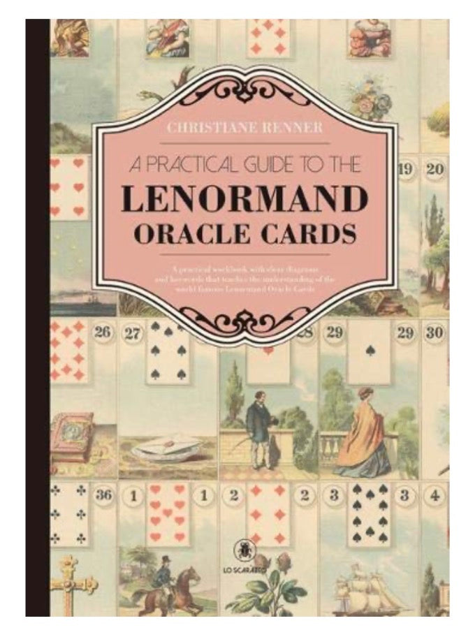 A Practical Guide to the Lenormand Oracle Cards - Christiane Renner