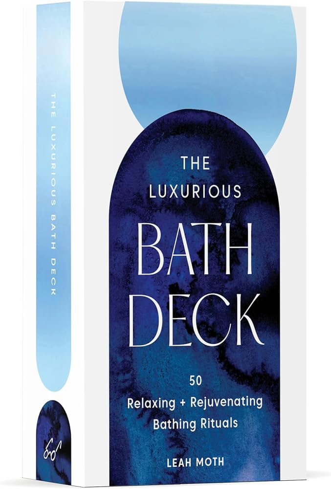 The Luxurious Bath Deck - 50 Relaxing + Rejuvenating Bath Rituals - Lighten Up Shop