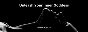 Unleash Your Inner Goddess