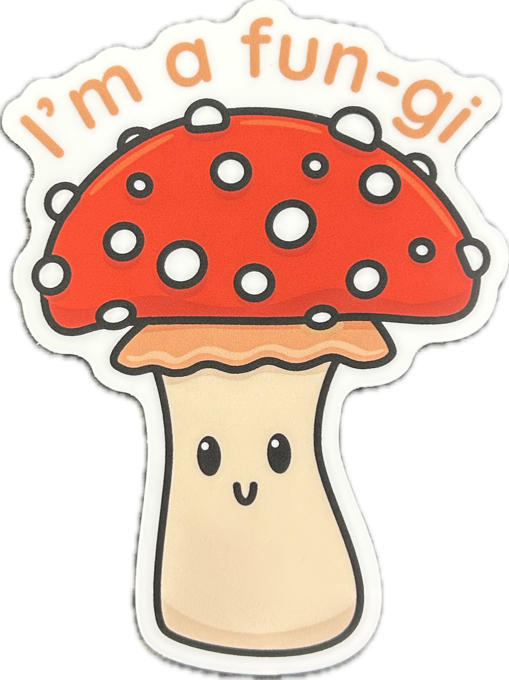 I’m a Fun-gi Sticker - Lighten Up Shop