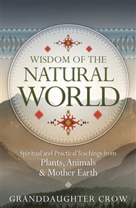 Wisdom of the Natural World - Lighten Up Shop