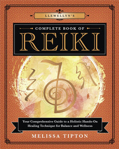 Llewellyn's Complete Book of Reiki - Lighten Up Shop